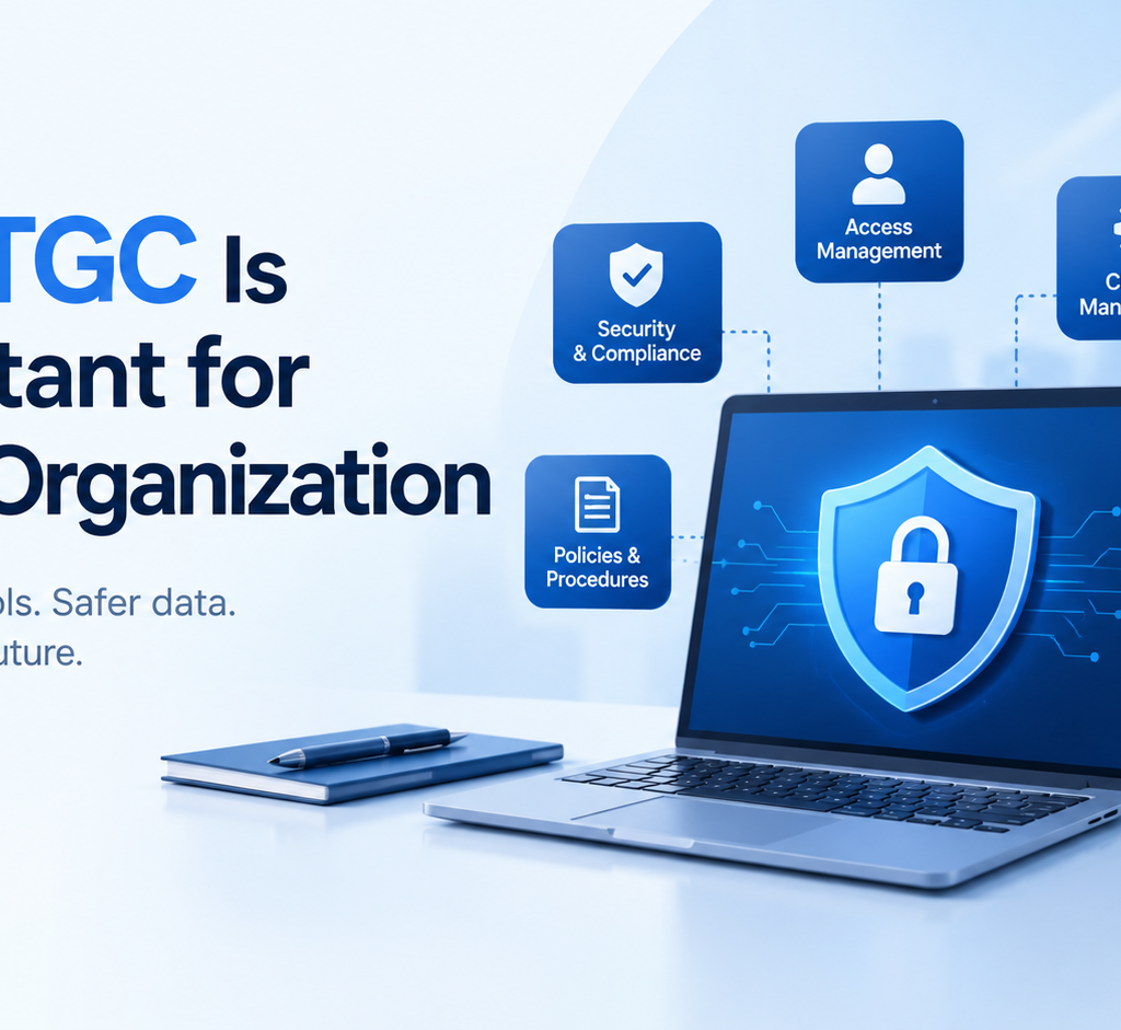 Why ITGC Is Important for Every Organization